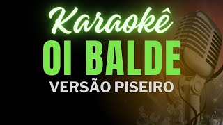 karaokê Oi balde Versão Piseiro  Nadson O Ferinha