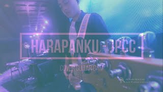 HARAPANKU (JPCC) medley KUBERSYUKUR BAPA (Symphony Worship) Cover Guitar Cam