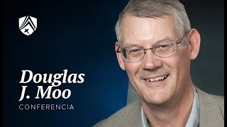 Conversatorio con Douglas J. Moo (en español)