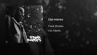 frank rhodes - Con Interés