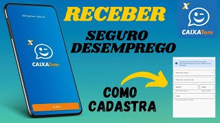 RECEBER SEGURO DESEMPREGO PELO CAIXA TEM DO MODO CERTO