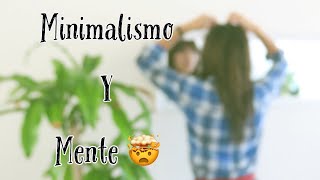 6 Formas De Aplicar MINIMALISMO A Tu MENTE ✨ Minimalismo Mental