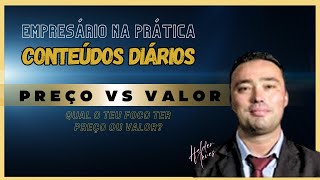 QUAL O TEU FOCO TER PREÇO OU VALOR?