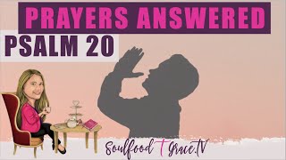 PSALM 20 MAY THE LORD ANSWER YOUR PRAYERS