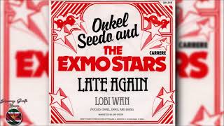 Onkel Seedo And The Exmo Stars – #02 Lobi Wan ''Late Again - Single'' 1983