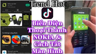 Cách Làm Trend " Biến Điện Thoại Thành Nokia & Cách Thoát Giao Diện NOKIA " Cho Androi & IOS