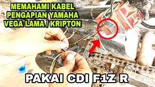 CARA MERAKIT/MEMAHAMI KABEL PENGAPIAN MOTOR YAMAHA VEGA LAMA/KRIPTON