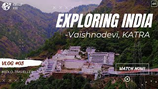 Maa Vaishno Devi Katra Tour | Complete tour and Experience| Family Vlog #3 | #exploringnewplaces