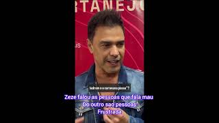 Zezé quem fala mal são pessoas frustradas#zezedicamargo #redeglobo #boninho