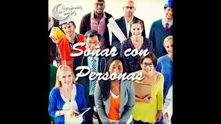 Significado de soñar con personas | Significado de los sueños