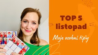 Top 5 za listopad | Moje osobní tipy