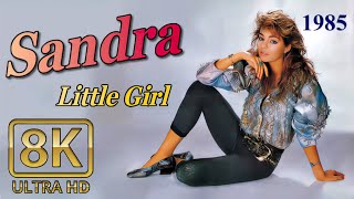 Sandra    Little Girl  (Remastered 1992)    8K