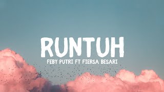 Feby Putri Ft. Fiersa Besari - Runtuh (Lyrics/Lirik)