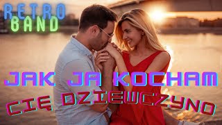 Jak ja kocham Cię dziewczyno 2024 | RETRO BAND | Zespół na wesele | Dęblin | Puławy | lubelskie