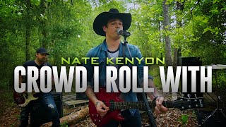 Nate Kenyon - "Crowd I Roll With" (Official Video)