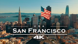 San Francisco - California, USA 🇺🇸 - by drone [4K]