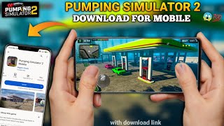 how to download pumping simulator 2 in android mobile ⛽ games like pumping simulator 2 for android