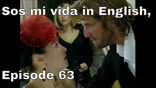 You are the one (Sos mi vida) episode 63 in english