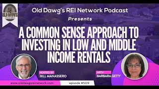 509: A Common Sense Approach to Investing in Low and Middle Income Rentals