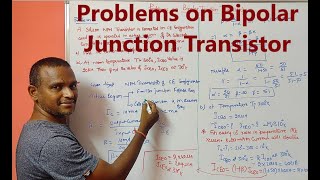 Problems on Bipolar Junction Transistor