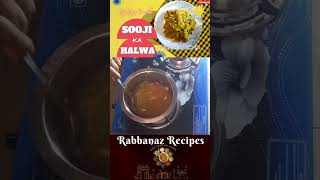 Special Sooji Ka Halwa | Sooji Halwa Recipe | हलवा बनाने का तरीक़ा | Kitchen Tips | Rabbanaz Racipes