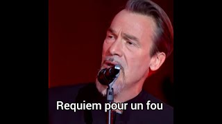 Hommage : Johnny Hallyday : Florent Pagny  Requiem pour un fou  2018