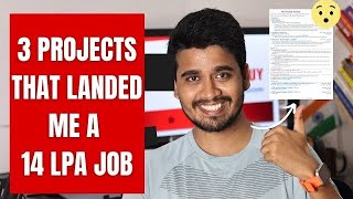 Three projects that landed me 14LPA Job & how to build them