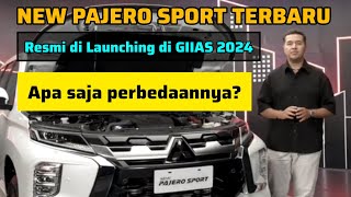 Perbedaan New Pajero Sport 2024 Terbaru | Resmi di Launching di GIIAS 2024