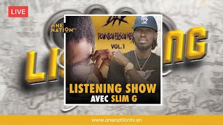 🔴 LIVE: Listening show avec Slim G