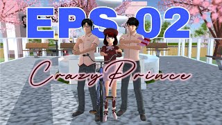 CRAZY PRINCE EPISODE 2 🦋 Drama Sakura School Simulator