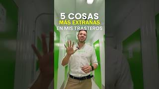 Las cinco cosas más extrañas que han guardado en mis trasteros￼