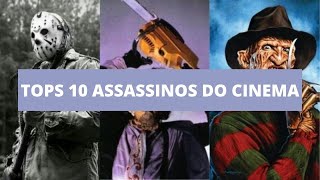 TOPS 10 ASSASSINOS DO CINEMA