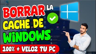 Como Borrar la CACHE de WINDOWS y Tener una PC 100% Limpia y ACELERADA.