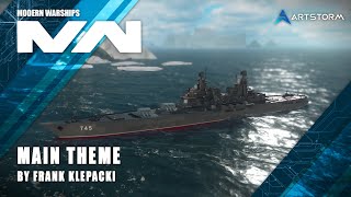 Modern Warships OST - Main Theme by Frank Klepacki