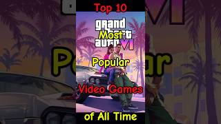 Top 10 Most Popular Video Games of All Time | Best-Selling and Most Played Games #top10 #videogames