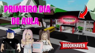 ROBLOX - PRIMEIRO DIA DE AULA EM BROOKHAVEN