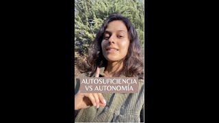 Autosuficiencia vs Autonomía #Short