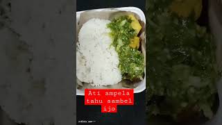 #makan ati ampela tahu sambal ijo pedes nya guriihh#