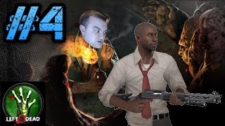 LOUIS MAKES A BIG MISTAKE | LEFT4DEAD | MISSION #4