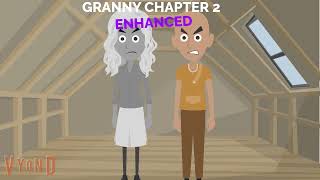 GRANNY CHAPTER 2 ENHANCED NORMAL MODE