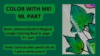 Color With Me! 98. part Johanna Basford Magical Jungle 8. page  (51. part)