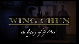 ‘Wing Chun - The Legacy of Ip Man’ (2009)