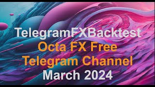 March 2024 Backtest of OctaFX Telegram https://t.me/octafx_gold_trading_signals #telegramsignals