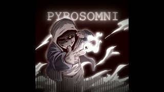 PYROSOMNI [MIDBATTLES] - DA