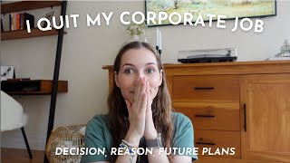 LIFE UPDATE | I quit my job