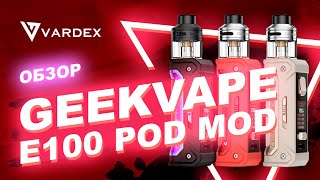 Pod Mod Geekvape E100