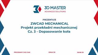 ZWCAD: Przekładnia mechaniczna: cz. 3 – dopasowanie koła zębatego