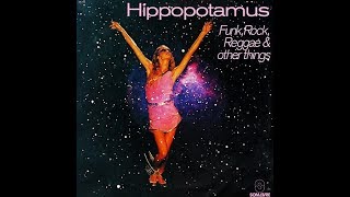 Hippopotamus - Funk, Rock, Reggae & Other Things - Lado A