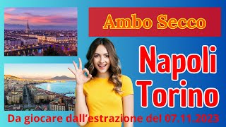 Ambo Secco Napoli - Torino da giocare dall'estrazione del 07.11.2023✌