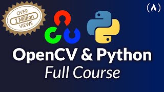 OpenCV Course - Full Tutorial with Python